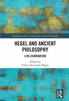 Hegel and Ancient Philosophy