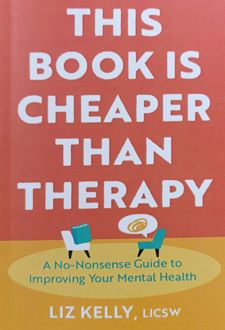 This Book Is Cheaper Than Therapy