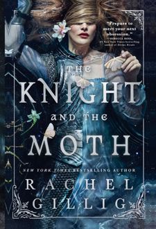 The Knight and the Moth