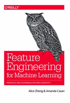Feature Engineering for Machine Learning