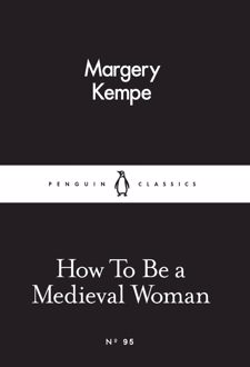 کتاب How To Be a Medieval Woman