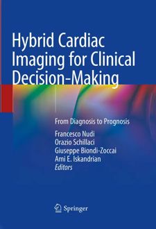 Hybrid Cardiac Imaging for Clinical Decision-Making