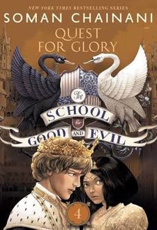 School for Good and Evil 4 : Quests For Glory