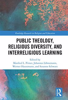 کتاب Public Theology, Religious Diversity, and Interreligious Learning