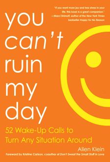You Can’t Ruin My Day