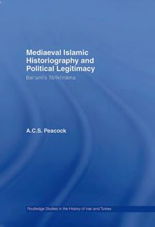 کتاب Mediaeval Islamic Historiography and Political Legitimacy