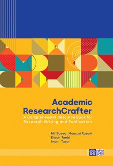 Academic ResearchCrafter ; A Comprehensive Resource Book for Research Writing and Publication