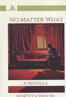 No matter what: novella