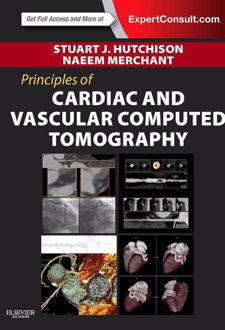 PRINCIPLES of CARDIAC AND VASCULAR COMPUTED TOMOGRAPHY