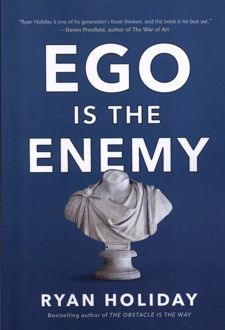 Ego is the enemy