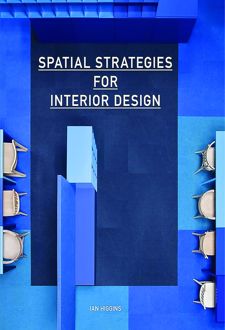 Spatial Strategies for Interior Design