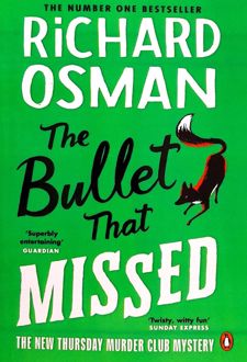 The Bullet That Missed