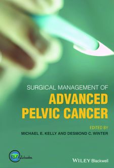 Surgical Management of Advanced Pelvic Cancer