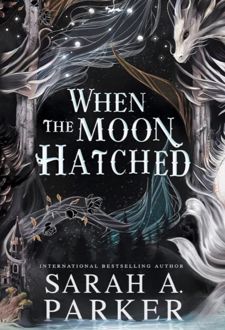 When the Moon Hatched