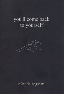 You'll Come Back to Yourself