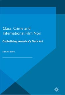 کتاب Class, Crime and International Film Noir