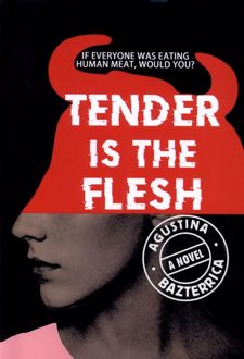 Tender is the Flesh