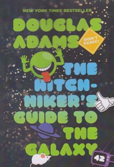 The Hitchhiker’s Guide to the Galaxy