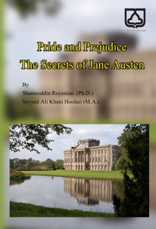 Pride and prejudice the secrets of Jane Austen[Book]