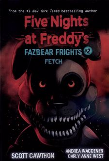 Five Nights at Freddy’s: Fazbear Frights #2