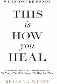 When Youre Ready This Is How You Heal