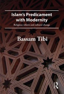 Islam’s Predicament with Modernity