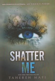 Shatter Me