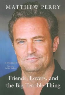Friends, Lovers, and the Big Terrible Thing