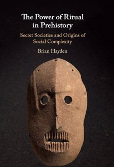 The Power of Ritual in Prehistory