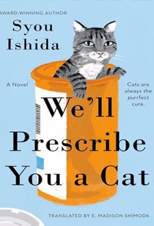 We'll Prescribe You a Cat