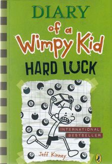 Diary Of A Wimpy Kid - 8 - Hard Luck