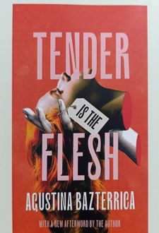 Tender is the Flesh