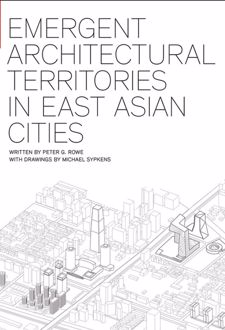 Emergent Architectural Territories in East Asian Cities