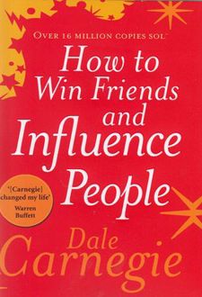 How to Win Friends and Influence People