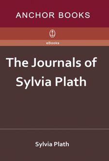 The Journals of Sylvia Plath