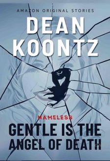 Gentle Is the Angel of Death