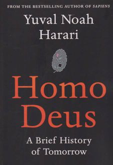 Homo Deus: A History of Tomorrow