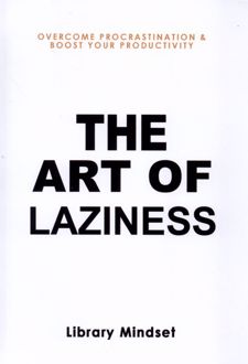 The Art of Laziness
