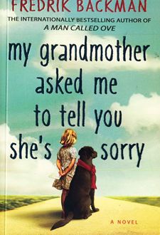 My grandmother asked me to tell you she is sorry