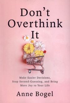 Don't Overthink It