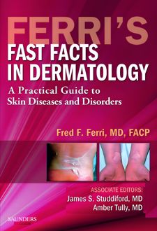 Ferri’s Fast Facts in Dermatology