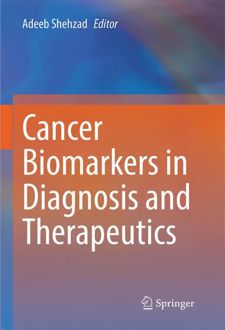 Cancer Biomarkers in Diagnosis and Therapeutics