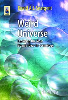 Weird Universe
