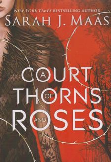 A Court of Thorns and Roses