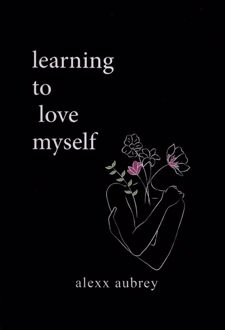 Learning To Love Myself