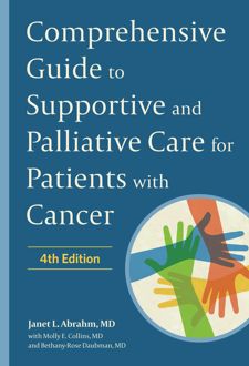 Comprehensive Guide to Supportive and Palliative Care for Patients with Cancer