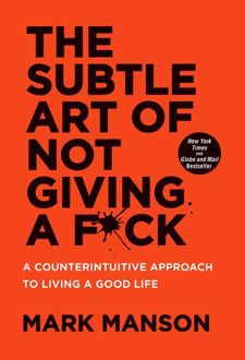 The Subtle Art of not Giving A Fuck