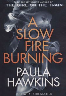 A Slow Fire Burning