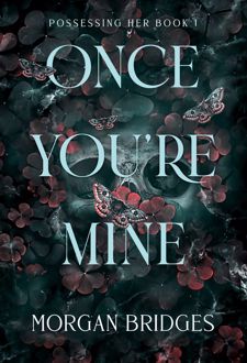 Once Youre Mine