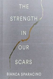 The Strength in Our Scars